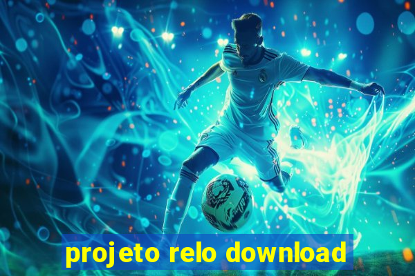 projeto relo download